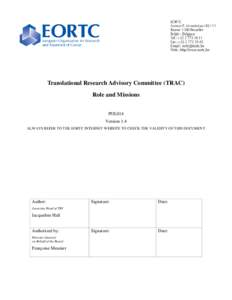 Translational Research Advisory Committee (TRAC) Role and Missions POL014 Version 1.4 ALWAYS REFER TO THE EORTC INTERNET WEBSITE TO CHECK THE VALIDITY OF THIS DOCUMENT
