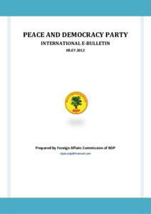 PEACE AND DEMOCRACY PARTY INTERNATIONAL E-BULLETINPrepared by Foreign Affairs Commission of BDP 