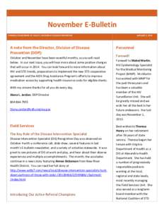 November E-Bulletin VIRGINIA DEPARTMENT OF HEALTH, DIVISION OF DISEASE PREVENTION A note from the Director, Division of Disease Prevention (DDP): October and November have been eventful months, as you will read