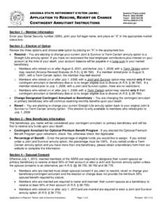 ARIZONA STATE RETIREMENT SYSTEM (ASRS)  APPLICATION TO RESCIND, REVERT OR CHANGE CONTINGENT ANNUITANT INSTRUCTIONS  Questions? Please contact: