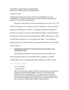 SECURITIES AND EXCHANGE COMMISSION (Release No[removed]; File No. SR-CBOE[removed]November 19, 2003 Self-Regulatory Organizations; Notice of Filing of Proposed Rule Change and Amendment No. 1 Thereto by the Chicago Boa