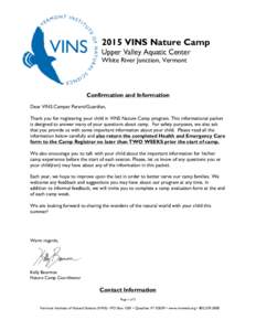 2015 VINS Nature Camp Upper Valley Aquatic Center White River Junction, Vermont Confirmation and Information Dear VINS Camper Parent/Guardian,