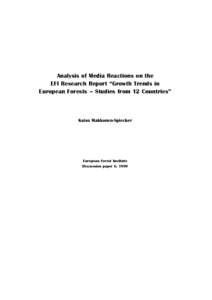 Analysis of Media Reactions on the EFI Research Report “Growth Trends in European Forests – Studies from 12 Countries” Kaisu Makkonen-Spiecker