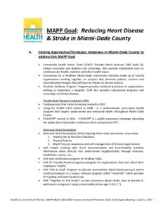 MAPP Goal: Reducing Heart Disease & Stroke in Miami-Dade County A. Existing Approaches/Strategies Underway in Miami-Dade County to address this MAPP Goal