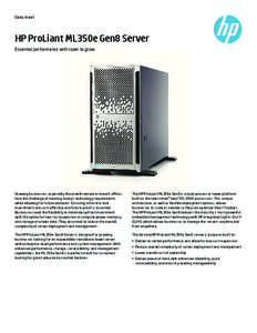 HP ProLiant ML350e Gen8 ServerEssential performance with room to grow