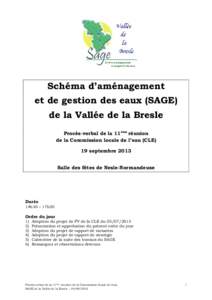 Schéma d’aménagement et de gestion des eaux (SAGE) de la Vallée de la Bresle Procès-verbal de la 11ème réunion de la Commission locale de l’eau (CLE) 19 septembre 2013