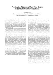 Proving the Absence of Run-Time Errors in Safety-Critical Avionics Code Patrick Cousot École normale supérieure, 45 rue d’Ulm, 75230 Paris cedex 05, France  , www.di.ens.fr/ cousot