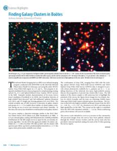 Science Highlights  Finding Galaxy Clusters in Boötes Anthony Gonzalez (University of Florida)  The left image is a BW, I, 4.5-μm composite for the highest-redshift, spectroscopically confirmed cluster in the ISCS (z =