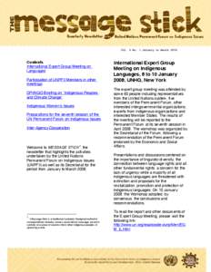 Vol. 6 No. 1 January to March[removed]Contents International Expert Group Meeting on Languages Participation of UNPFII Members in other