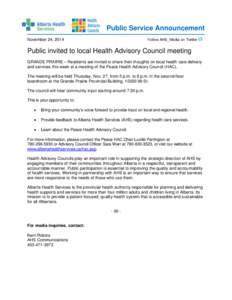 Public Service Announcement November 24, 2014 Follow AHS_Media on Twitter  Public invited to local Health Advisory Council meeting