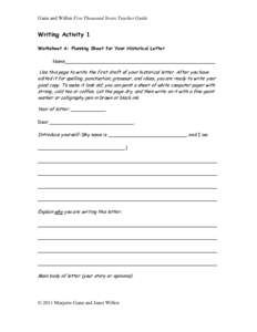 Gann and Willen Five Thousand Years Teacher Guide  Writing Activity 1 Worksheet A: Planning Sheet for Your Historical Letter Name____________________________________________________