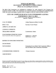 NOTICE OF MEETING BLUE ROOM – 600 NORTH ALAMEDA STREET [Please use rear parking lot entrance] The Block Club Commission was established by Ordinance No. 1,663, adopted by the Compton City Council on October 4, 1983. Th