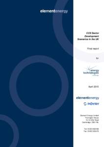 CCS sector development scenarios in the UK  CCS Sector Development Scenarios in the UK