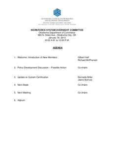 WORKFORCE SYSTEM OVERSIGHT COMMITTEE Oklahoma Department of Commerce 900 N. Stiles Ave., Oklahoma City, OK January 18, [removed]:00 A.M. to 12:00 P.M. AGENDA