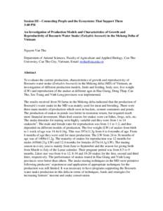 Session III – Connecting People and the Ecosystems That Support Them 3:40 PM An Investigation of Production Models and Characteristics of Growth and Reproductivity of Bocourts Water Snake (Enhydris bocourti) in the Mek