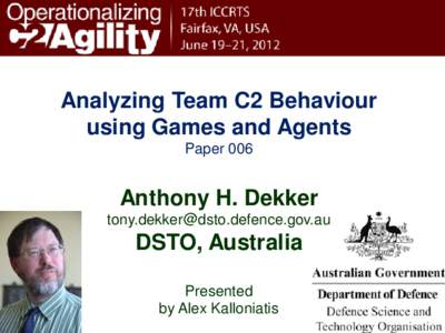 Analyzing Team C2 Behaviour using Games and Agents