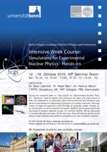 Software / Bonn-Cologne Graduate School of Physics and Astronomy / University of Bonn / University of Cologne / Geant4 / Science and Technology Facilities Council / States of Germany / North Rhine-Westphalia