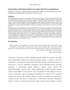 Forum on Public Policy  Social Justice and Evidence-Based Assessment with The Learning Record Margaret A. Syverson, Associate Professor, Department of Rhetoric and Writing, Director, The Undergraduate Writing Center, Uni