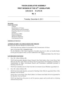 Yukon / Lois Moorcroft / Patti McLeod / 41st Canadian Parliament / Provinces and territories of Canada / Politics of Canada / Year of birth missing / Yukon Legislative Assembly / Brad Cathers