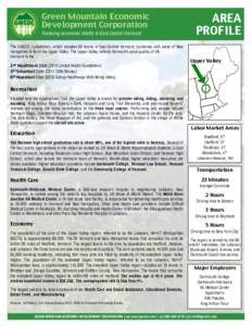 Green Mountain Economic Development Corporation Fostering economic vitality in East Central Vermont The GMEDC Jurisdiction, which includes 30 towns in East Central Vermont, combines with areas of New Hampshire to form th