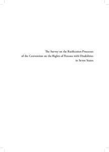 The Survey on the Ratification Processes of the Convention on the Rights of Persons with Disabilities in Seven States VIKE The Center for Human Rights of Persons with Disabilities