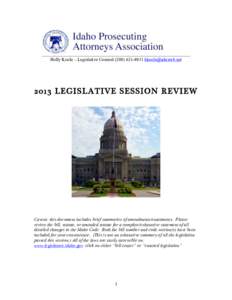 Holly Koole – Legislative Counsel[removed]removed[removed]LEGISLATIVE SESSION REVIEW Caveat: this document includes brief summaries of amendments/enactments. Please review the bill, statute, or amended s