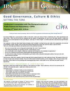 Good Governance, Culture & Ethics SETTING THE TONE Conference in association with The Chartered Institute of Public Finance and Accountancy – CIPFA Thursday, 27th March[removed]am