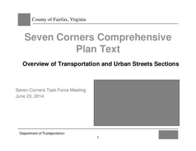 County of Fairfax, Virginia  Seven Corners Comprehensive Plan Text Overview of Transportation and Urban Streets Sections