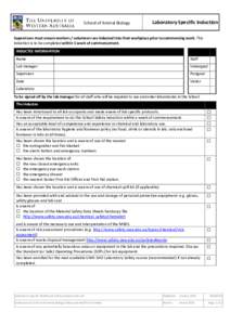 School of Animal Biology  Laboratory Specific Induction Supervisors must ensure workers / volunteers are inducted into their workplace prior to commencing work. This induction is to be completed within 1 week of commence