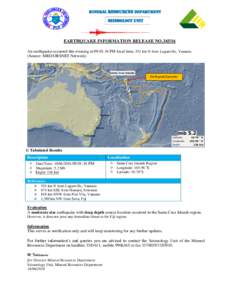 MINERAL RESOURCES DEPARTMENT  Seismology Unit EARTHQUAKE INFORMATION RELEASE NOAn earthquake occurred this evening at 09:01:34 PM local time, 551 km N from Luganville, Vanuatu.