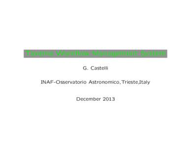 Taverna Workflow Management System G. Castelli INAF-Osservatorio Astronomico,Trieste,Italy December 2013