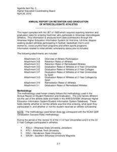 Agenda Item No. 3 Higher Education Coordinating Board April 26, 2012 ANNUAL REPORT ON RETENTION AND GRADUATION OF INTERCOLLEGIATE ATHLETES