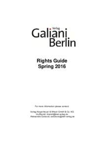 Rights Guide Spring 2016 For more information please contact: Verlag Kiepenheuer & Witsch GmbH & Co. KG Iris Brandt: 
