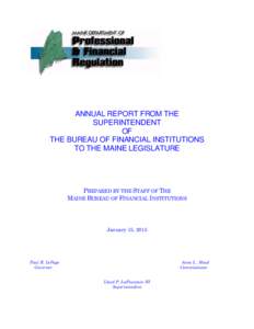 ANNUAL REPORT FROM THE SUPERINTENDENT OF THE BUREAU OF FINANCIAL INSTITUTIONS TO THE MAINE LEGISLATURE