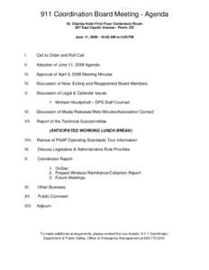 911 Coordination Board Meeting - Agenda St. Charles Hotel First Floor Conference Room 207 East Capitol Avenue - Pierre, SD June 11, [removed]:00 AM to 3:00 PM  I.