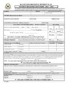 BLACK GOLD REGIONAL DIVISION No. 18 STUDENT REGISTRATION FORM[removed]This information is collected in accordance with Section 23 of the School Act, with Alberta Education Regulation[removed]and the Freedom of Informat