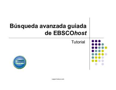 Búsqueda avanzada guiada de EBSCOhost Tutorial support.ebsco.com