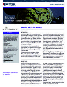 Movado CUSTOMER SUCCESS STORY Keeping Watch for Movado AT A GLANCE Movado Group has chosen BackOffice as