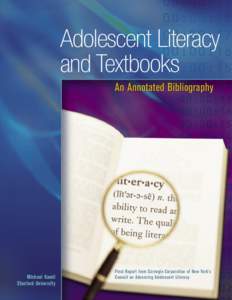 Adolescent Literacy and Textbooks An Annotated Bibliography Michael Kamil Stanford University