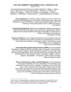 CIVIC AND COMMUNITY ENGAGEMENT (CCE)– STRATEGIC PLAN March 6, 2011 Community Engagement Advisory Committee Members: K. Brady, J. CelayaDavis, Taffany Lim, E. Ferguson-Marshallek, J. Henderson, M. Hawley, R. Houston, M.