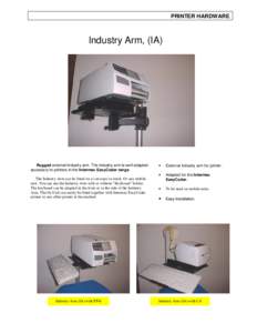 PRINTER HARDWARE  Industry Arm, (IA)