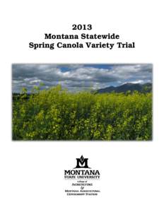 2013 Montana Statewide Spring Canola Variety Trial Table of Contents: Page