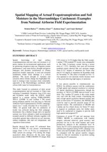 Spatial Mapping of Actual Evapotranspiration and Soil Moisture in the Murrumbidgee Catchment: Examples from National Airborne Field Experimentation Mohsin Hafeez1,2,3, Shahbaz Khan1,2,3, Kaishan Song1,4, and Umair Rabban