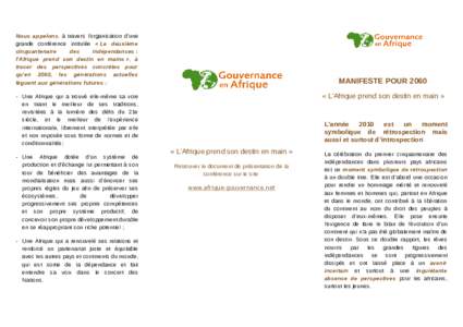 Nous appelons, à travers l’organisation d’une grande conférence intitulée « Le deuxième cinquantenaire des indépendances : l’Afrique prend son destin en mains », à