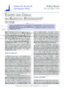 Policy Brief  No. 162 October 9, 2014 Turkey and China: An Emerging Partnership?