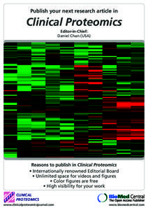 Publish your next research article in  Clinical Proteomics Editor-in-Chief: Daniel Chan (USA)