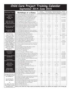 Child Care Project Training Calendar September 2014-June 2015 Child Care Project  Workshops at a Glance