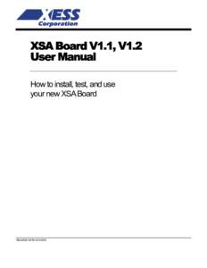 XSA Board V1.1, V1.2 User Manual How to install, test, and use your new XSA Board  RELEASE DATE: 