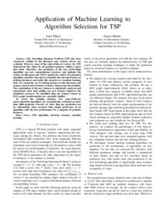 Application of Machine Learning to Algorithm Selection for TSP Josef Pihera Nysret Musliu