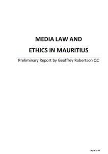 MEDIA LAW AND ETHICS IN MAURITIUS Preliminary Report by Geoffrey Robertson QC